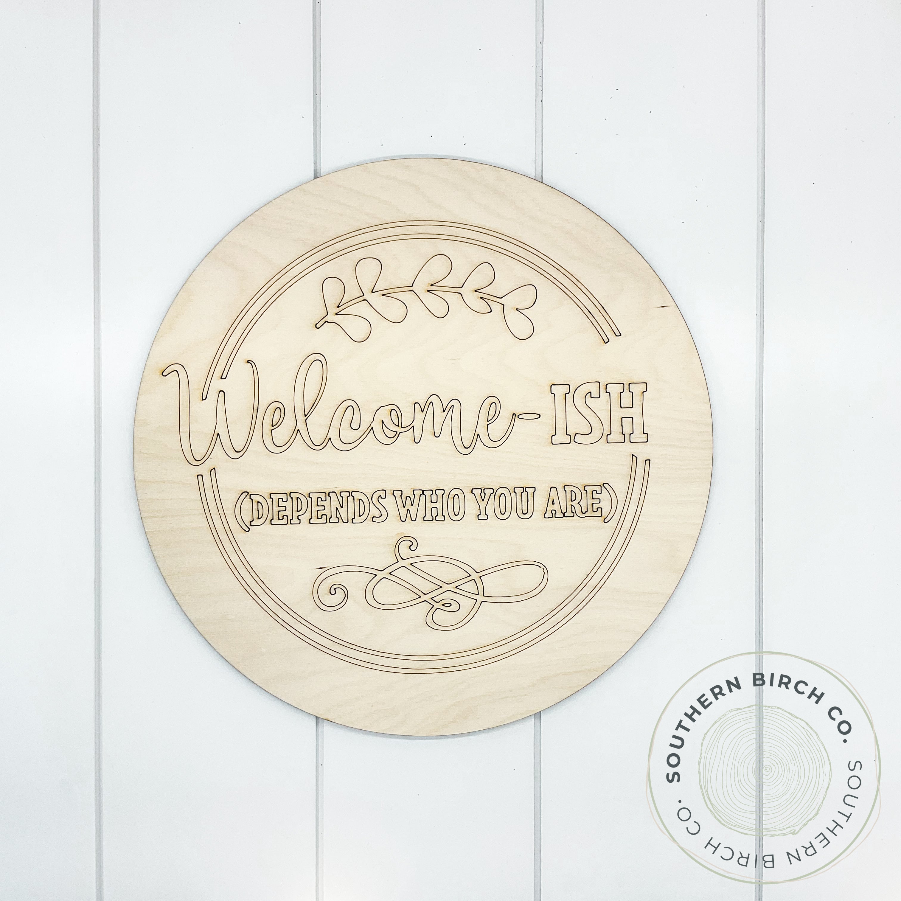 Welcome-ish Etched Round Blank