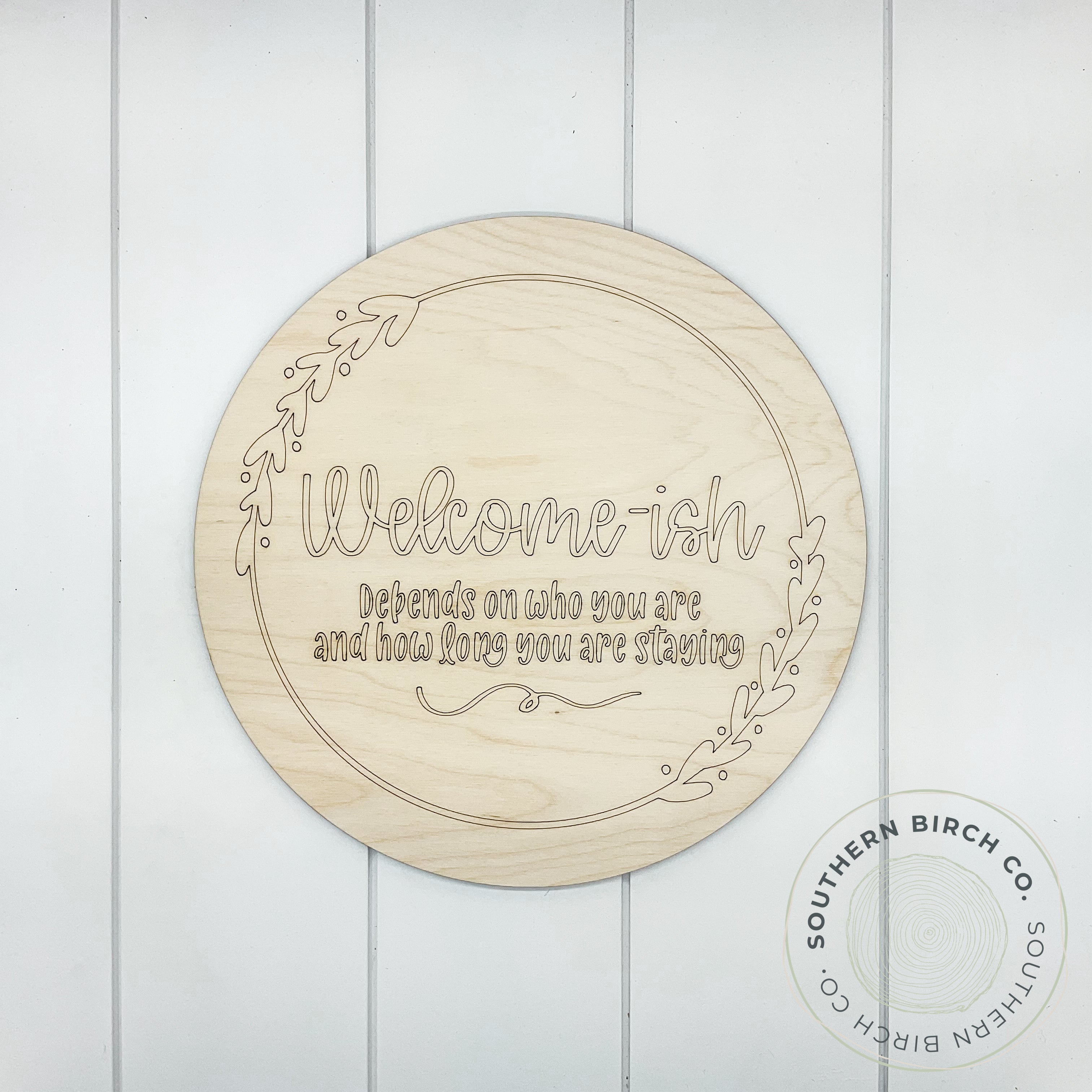 Welcome-ish Etched Round Blank (Wreath)