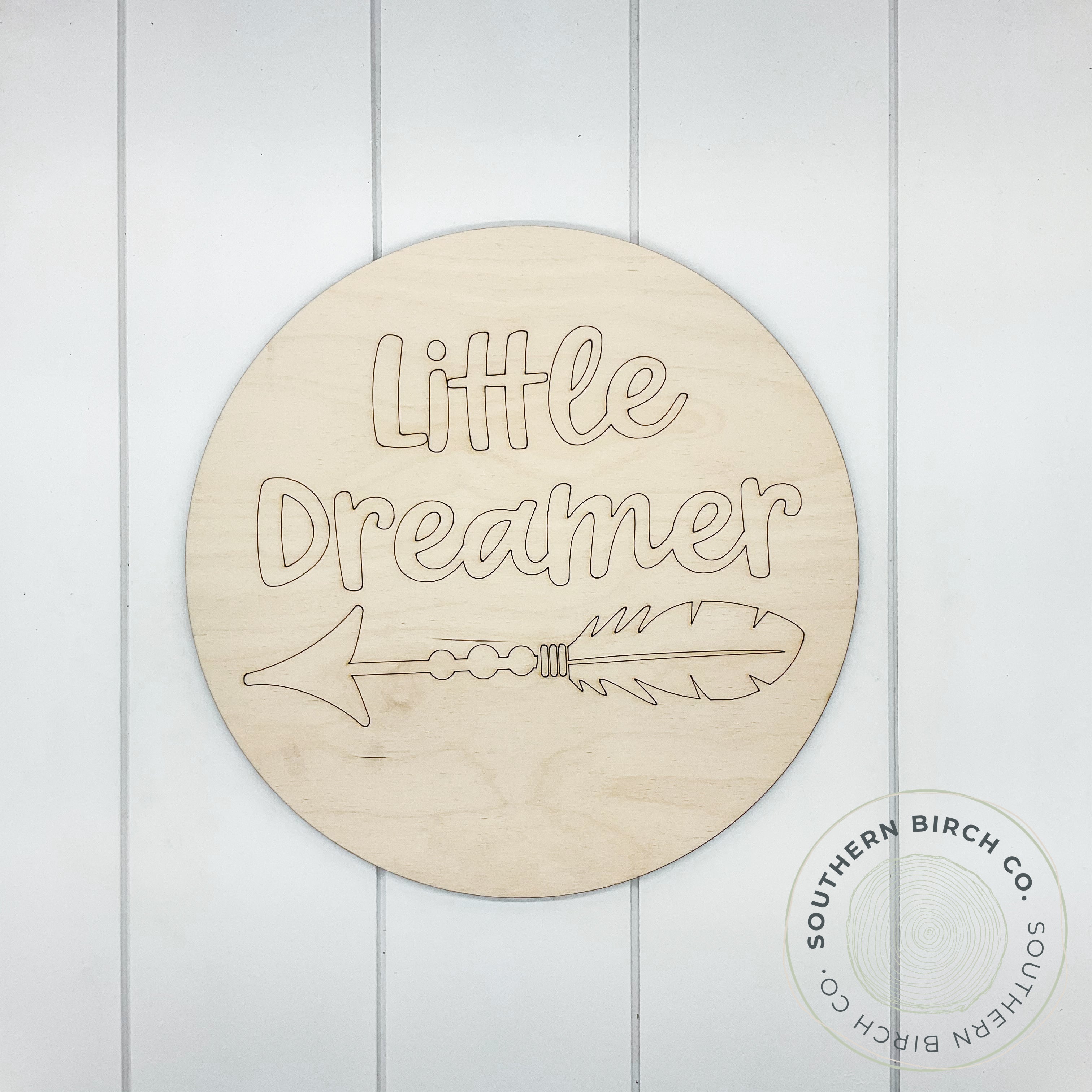 Little Dreamer Etched Round Blank