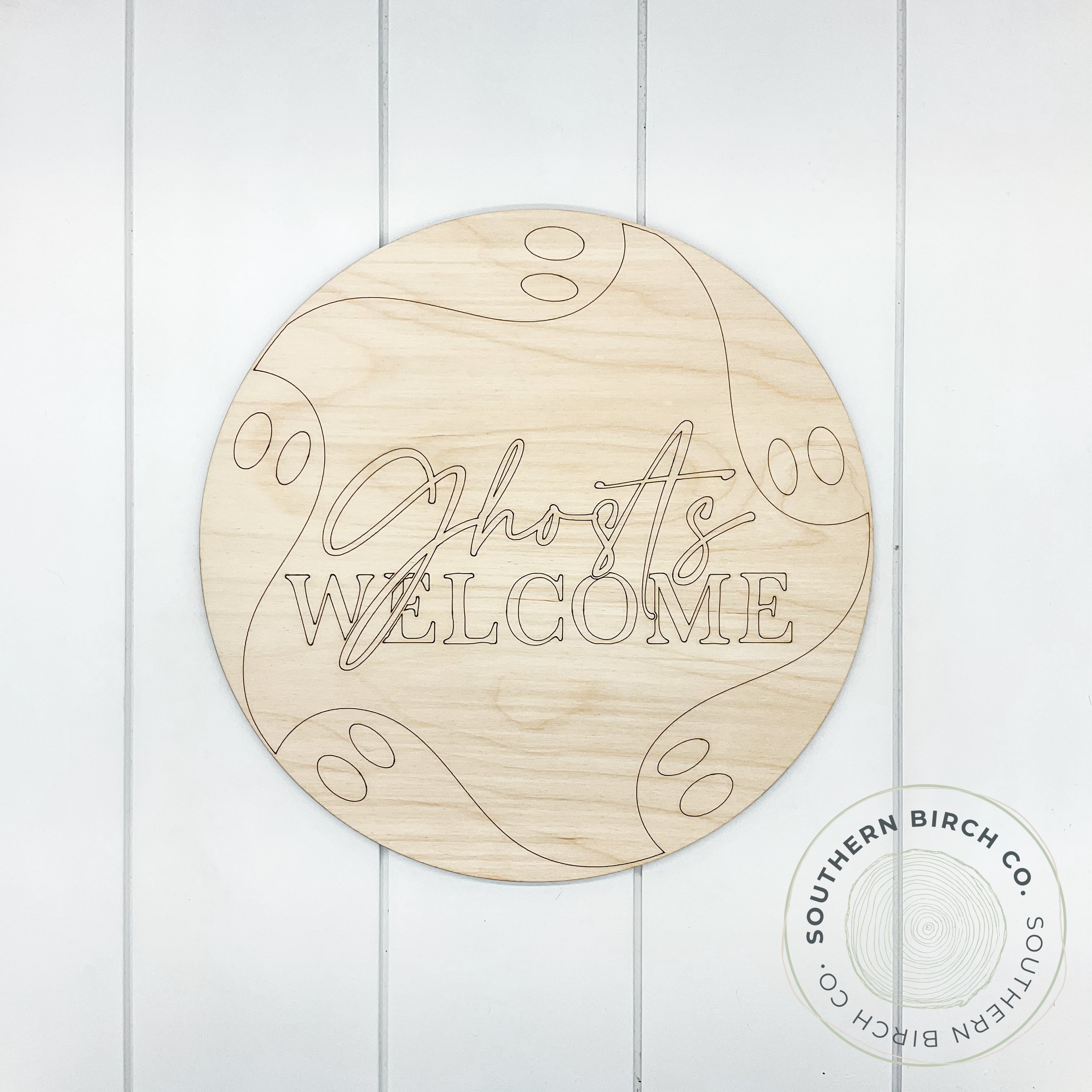 Ghosts Welcome Etched Round Blank