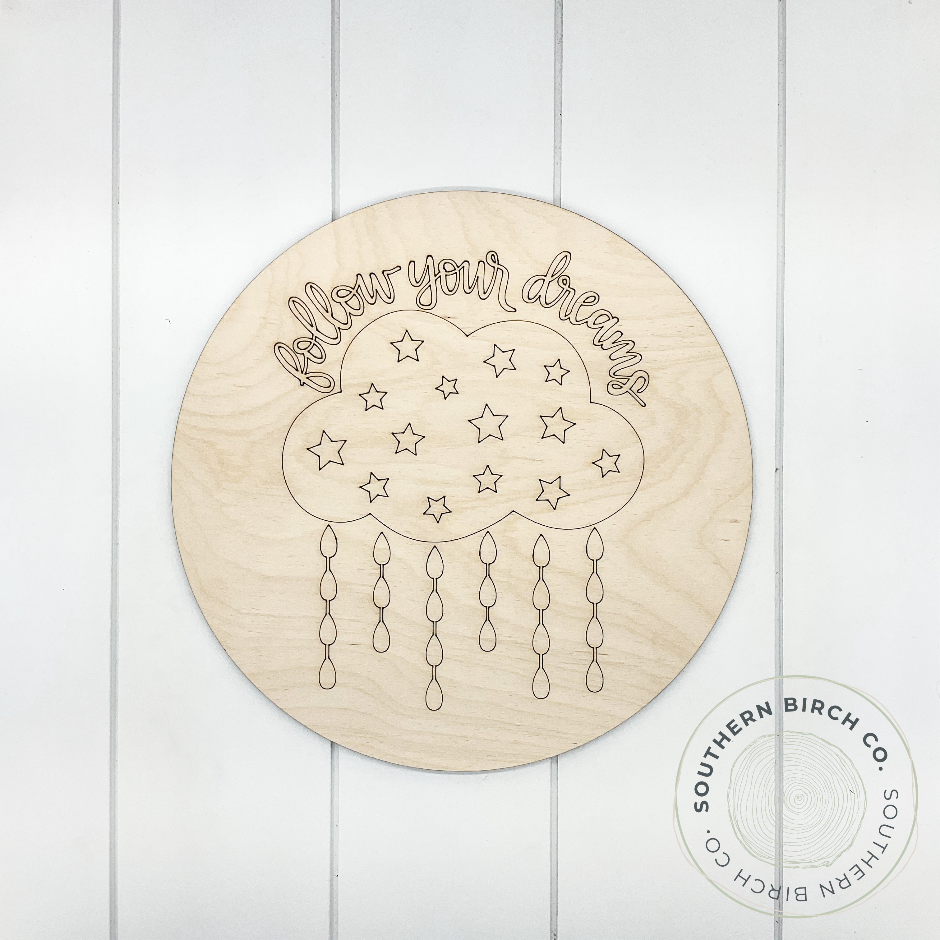 Follow Your Dreams Etched Round Blank