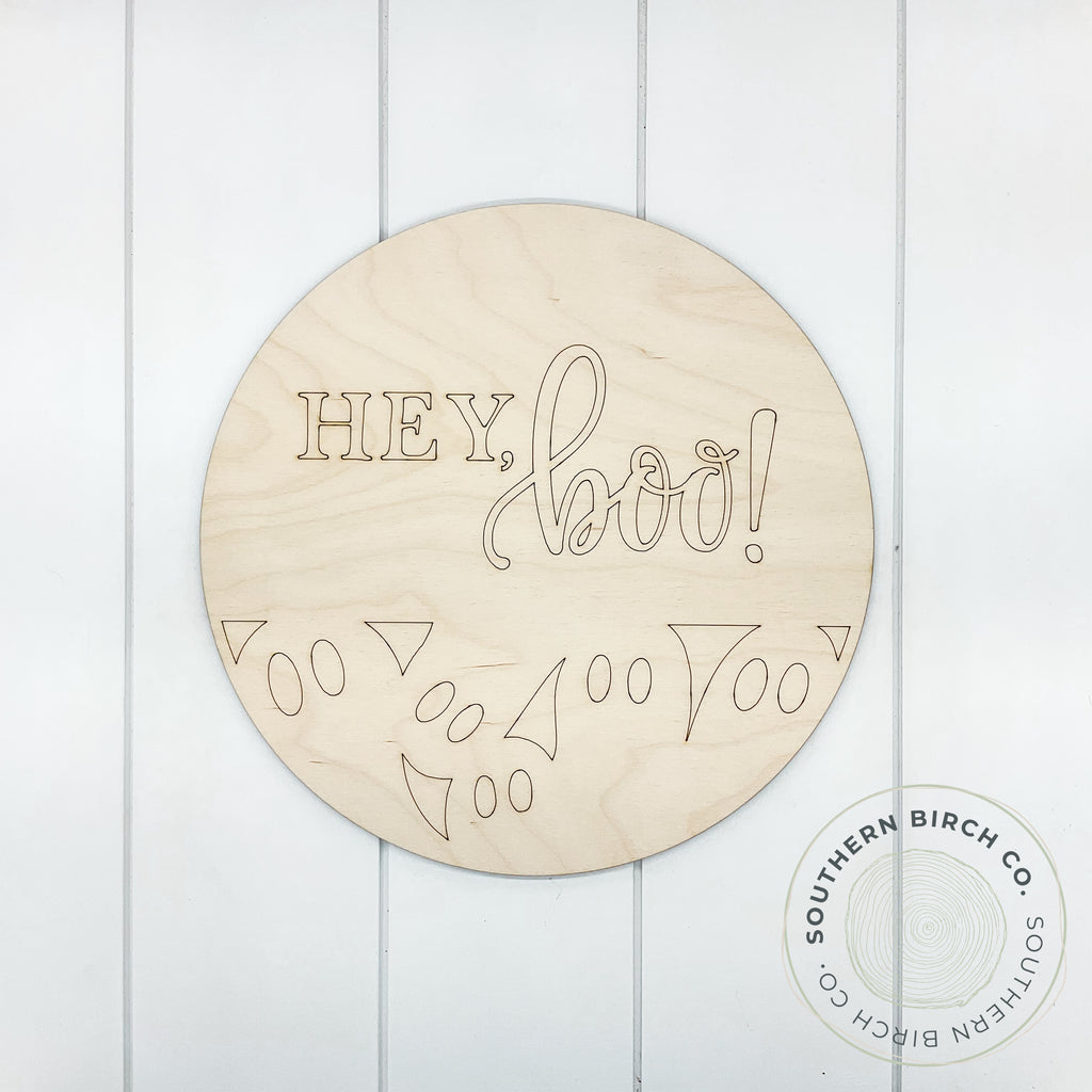 Hey Boo! Etched Round Blank