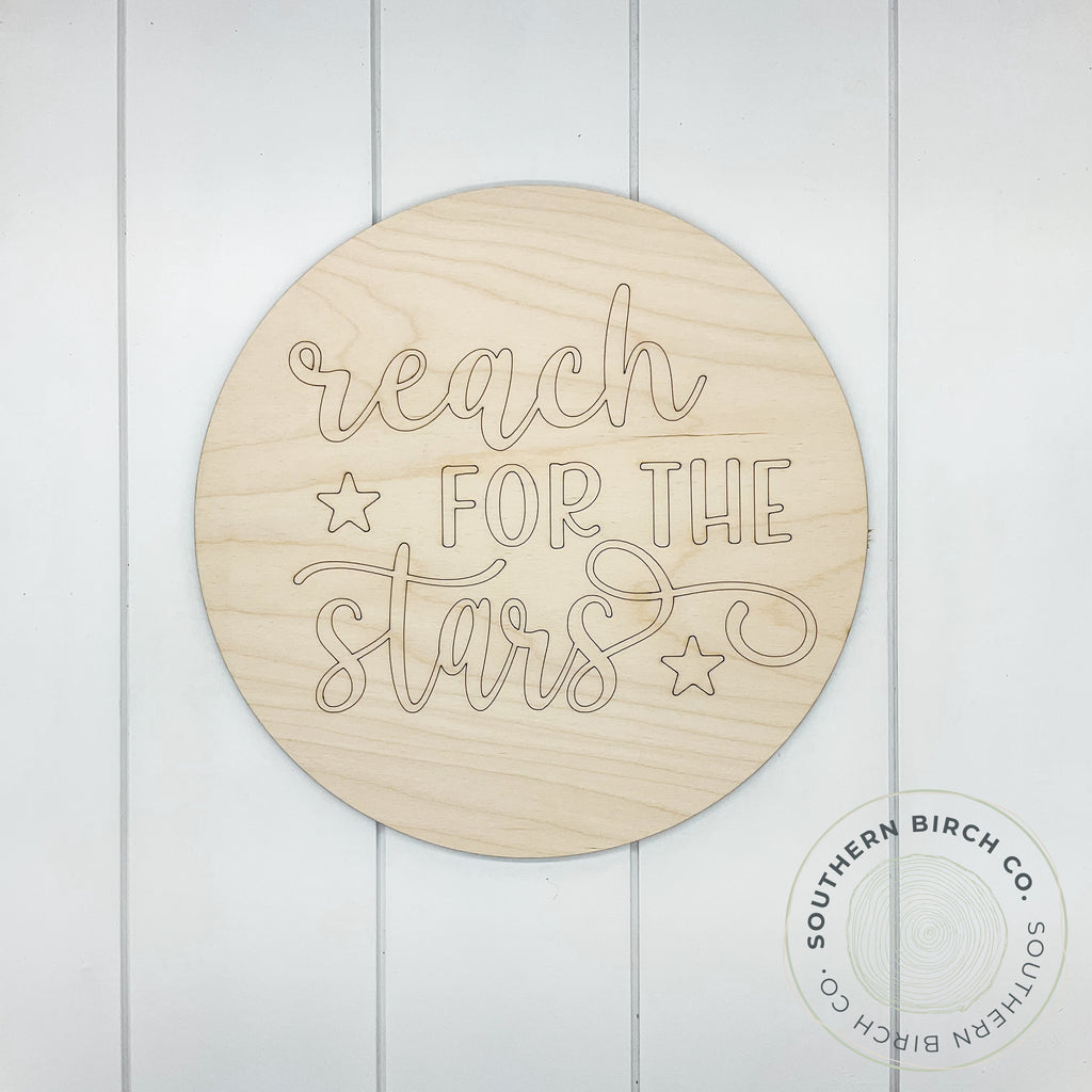 Reach For The Stars Etched Round Blank