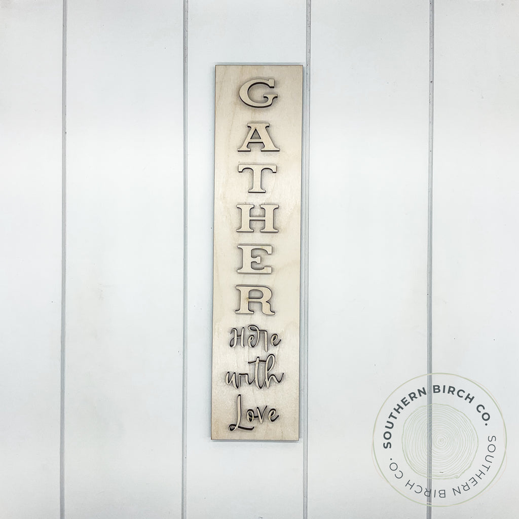 Gather Here With Love 3D Plank Cutout